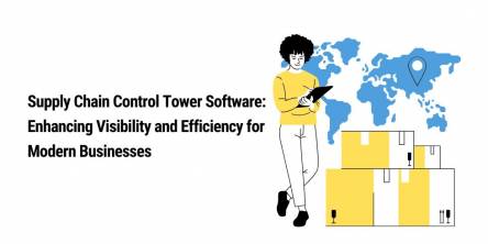 Supply Chain Control Tower Software: Enhancing Visibility and Efficiency for Modern Businesses