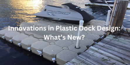 Plastic Dock Design