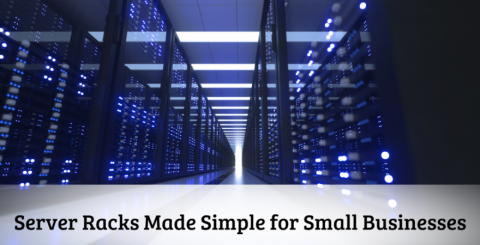 Server-racks made simple for small business